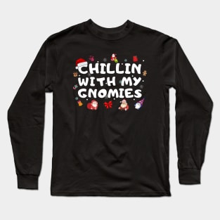 chillin with my gnomies, t-shirt Long Sleeve T-Shirt